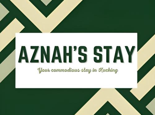 Aznah’s Stay in Kuching